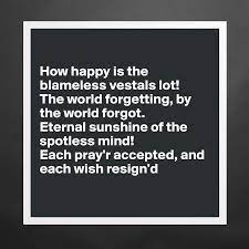 How Happy Is The Blameless Vestals Lot The World Museum Quality Poster 16x16in By Samysure Boldomatic Shop