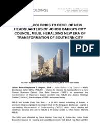 In 2009, the club was booted out from malaysia premier league after only playing five. Astaka Holdings To Develop New Headquarters Of Johor Bahru S City Council Mbjb Heralding New Era Of Transformation Of Southern City Business