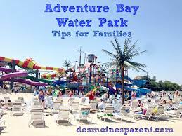 Adventure Bay Tips For Families Des Moines Parent