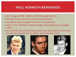 Paul bernardo and karla homolka: Paul Bernardo Karla Homolka Ppt Video Online Download