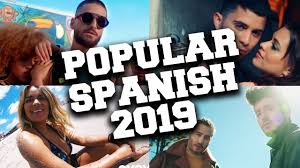 top 100 most popular spanish songs of 2019