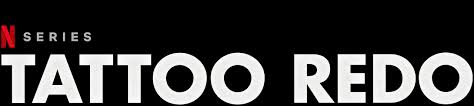 Watch trailers & learn more. Tattoo Redo Netflix Official Site