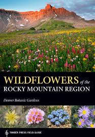 We specialize in unique, nature oriented home and gift merchandise and. Wildflowers Of The Rocky Mountain Region Now Available Denver Botanic Gardens