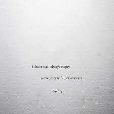 Quotes And Poetry On Instagram Silence Must Be Heard Poem Love Poet Writer Poetsof Wise Words Quotes Silence Quotes Regret Quotes