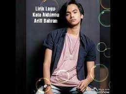 Tak mungkin ku melepasmu dygta ft andina. Lirik Lagu Kata Akhirmu Ariff Bahran