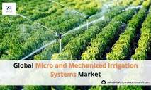 Global Micro and Mechanized Irrigation Systems Market to Witness ...