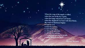 The poem the work of christmas is from howard thurman's the mood of christmas and other celebrations and is used by permission of friends united press. The Work Of Christmas Begins In Us God Of The Sparrow By Kathy Manis Findley