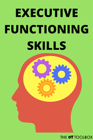 Executive Functioning Skills The Ot Toolbox