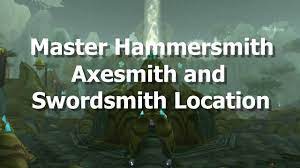 Master Hammersmith,Axesmith And Swordsmith Location--Tbc Classic - Youtube