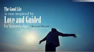 The Good Life Is One Inspired By Love And Guided By Knowledge Lifequotes Life Good Quotes Inspiring Life Quotes Wallpaper Wallpaper Quotes Life Quotes