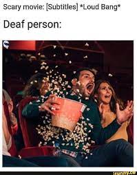 Scary Movie Subtitles Loud Bang Deaf Person