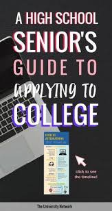 A High School Senior S Guide To Applying To College The University Network Apply For College College Counseling Scholarships For College