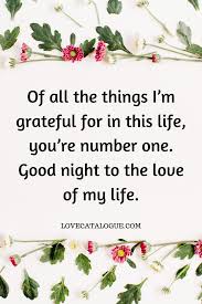 You can't imagine what happened last night, you made my night awesome, i dreamt about you. Romantic Good Night Love Messages To My Better Half Love Catalogue