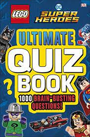 Displaying 22 questions associated with risk. Lego Dc Comics Super Heroes Ultimate Quiz Book 1000 Brain Busting Questions By Dk Scott Melanie Amazon Ae