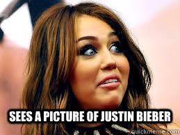Sees A Picture Of Justin Bieber Lol Funny Miley Cyrus Face Quickmeme