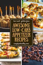 Light, refreshing, and a great way to kick start your menu for the night. Low Carb Appetizer Recipes For The Holidays Simply So Healthy