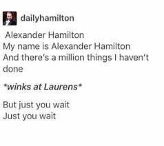 One And Only Lams Don T Say No To This Part 2 Hamilton Funny Hamilton Lams Hamilton