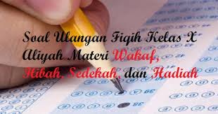 We would like to show you a description here but the site won't allow us. Contoh Soal Latihan Fikih Kelas X Ma Materi Wakaf Hibah Sedekah Dan Hadiah Objektif Dan Essay Bacaan Madani Bacaan Islami Dan Bacaan Masyarakat Madani