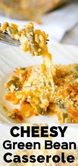 Cheesy Green Bean Casserole Cheesy Green Bean Casserole Cheesy Green Beans Side Dish Recipes Easy