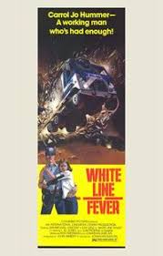 White Line Fever Movie Posters From Movie Poster Shop
