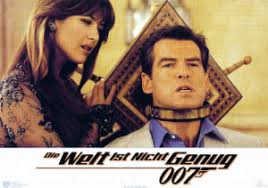 Pierce brosnan, sophie marceau originaltitel: James Bond 007 Die Welt Ist Nicht Genug