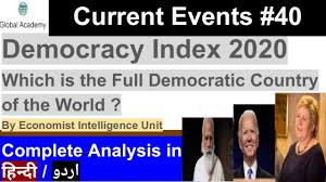 The index measures the states of democracy in 167 based on 60 indicator groups in five different categories: Current Events 40 Democracy Index 2020 Which Is The Most Democratic Country Of The World Youtube