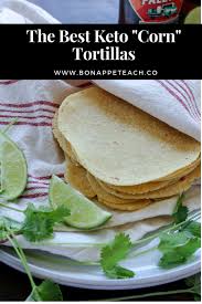 Homemade Keto Corn Tortilla Recipe Bonappeteach Recipe Corn Tortilla Recipes Recipes Keto Tortillas