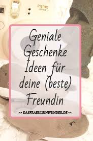 Top Geschenkideen Fur Deine Beste Freundin Das Fraulein Wunder Geschenk Beste Freundin Geschenkideen Beste Freundin Geburtstagsgeschenk Freundin