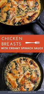 Chicken Breasts With Creamy Spinach Sauce Recipe Cast Iron Skillet Recipes Dinner Cast Iron Recipes Dinner Cast Iron Skillet Recipes Chicken