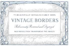 85 vintage ornaments, 110 illustrations and 18 decorative borders, all vectorized from the best antique sources. 75 Vintage Ornate Borders Pre Designed Photoshop Graphics Creative Market