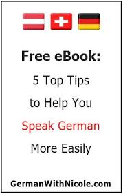 Free Ebook 5 Top Tips To Help You Speak German More Easily Learn German German Phrases Learn A New Language