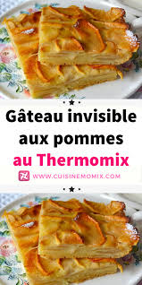 Gateau Invisible Aux Pommes Au Thermomix Recette Creme Dessert Gateau Invisible Aux Pommes Recettes De Cuisine