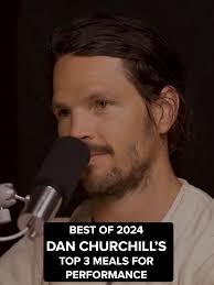 Top 3 Performance-Boosting Meals with Dan Churchill