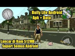 Anniversary edition apk + mod + obb data. Download Bully Lite Android V4 Suport Semua Android Bisa Dipindahkan Di Sd Card Youtube