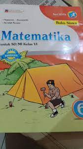 Kunci jawaban matematika kelas vi ktsp tahun 2019 2019 i pilihan ganda 1 c 6 b 11 d 16 b 21 b 2 b. Buku Siswa Matematika Sd Mi Kelas 6 Kurikulum 2013 Penerbit Mediatama Shopee Indonesia