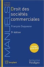 Droit Des Societes Commerciales Francois Duquesne Livres Droit Des Societes Societe Commerciale Science Economique