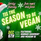 Tis The Season To Be Vegan event in Houston, TX