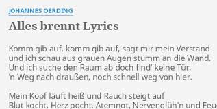 Lt → немецкий → johannes oerding → alles brennt. Alles Brennt Lyrics By Johannes Oerding Komm Gib Auf Komm