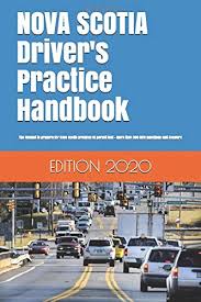 Nova Scotia Driver S Practice Handbook The Manual To Prepare For Nova Scotia Province G1 Permit Test More Than 300 Mto Questions And Answers Canada Learner 9781674949000 Books Amazon Ca