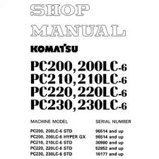 If this manual has been lost or has become dirty and cannot be read, request a replacement manual immediately from komatsu or your komatsu distributor. Komatsu Pc200 6 Pc200lc 6 Pc210 6 Pc210lc 6 Pc220 6 Pc220lc 6 Pc230 6 Pc230lc 6 Hydraulic Excavator Shop Manual Sebm010106 Komatsu Electrical Circuit Diagram Hydraulic Excavator