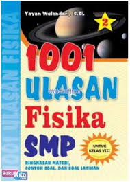 Jual produk mandiri ipa kelas 7 murah dan terlengkap maret 2020. Buku 1001 Ulasan Fisika Smp Untuk Kelas Viii Bukukita