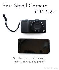 Sure, everyone's got a smartphone in. Best Small Camera Ever Ricoh Gr Hello Farmhouse