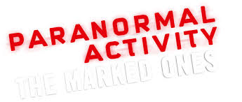 Paranormal Activity The Marked Ones Netflix