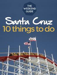 10 Fun Things To Do In Santa Cruz California California Travel Road Trips Santa Cruz California Travel