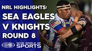 This is knights v sea eagles by tabcorp on vimeo, the home for high quality videos and the people who love them. Nrl Highlights Manly Sea Eagles V Newcastle Knights Round 8 Youtube