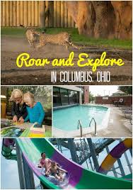 Roar And Explore Getaway Makes Planning Your Columbus Vacation Easy Giveaway Adventure Getaway Fun Places For Kids Ohio Travel