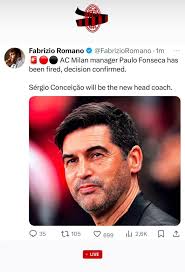 AC Milan have sacked Paulo Fonseca and appointed Sérgio Conceição : r/seriea