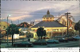 Pavilion Amuesement Park Myrtle Beach Myrtle Beach South Carolina Myrtle Beach Sc