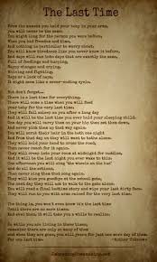 The Last Time This Poem Is So True And Will Make You Cry So Many Times We Rush Through Life Only To Realize What We Sometimes Thin Mom Quotes Words Quotes