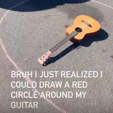 Draw A Red Circle Around Your Guitar for an Epic Song